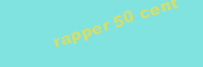RAPPER 50 CENT